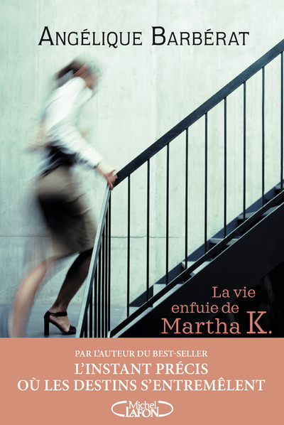 VIE ENFUIE DE MARTHA K.