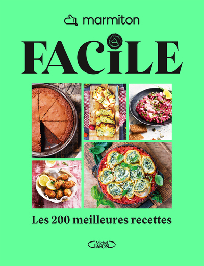 MARMITON - FACILE ! - 200 RECETTES INRATABLES