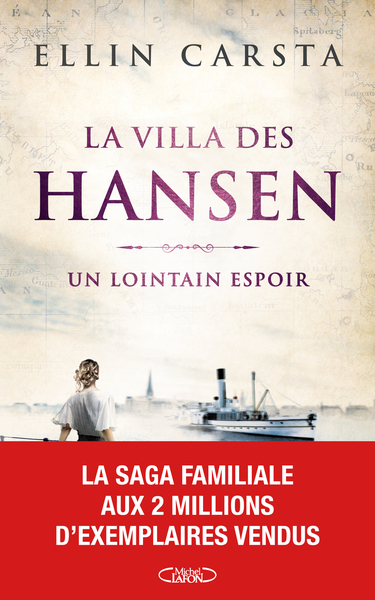 UN LOINTAIN ESPOIR - LA VILLA DES HANSEN