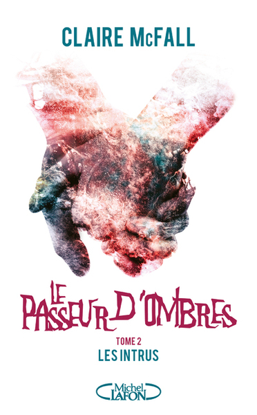 PASSEUR D´OMBRES - TOME 2 LES INTRUS - VOL02