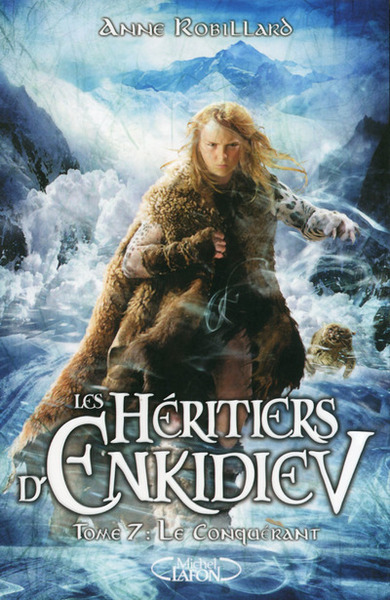 HERITIERS D´ENKIDIEV T07 LE CONQUERANT