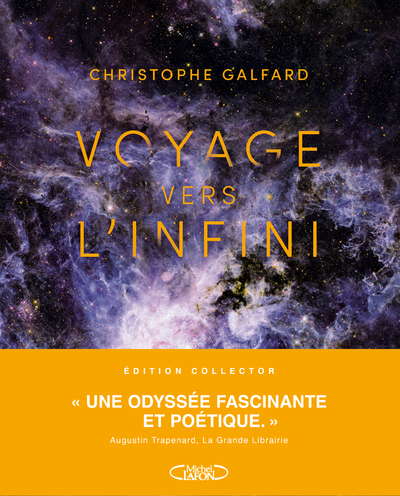 VOYAGE VERS L´INFINI - NOUVELLE EDITION COLLECTOR - LA FASCINANTE EPOPEE DU TELESCOPE JAMES-WEBB