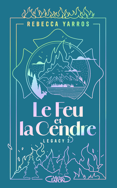 LE FEU ET LA CENDRE - LEGACY - TOME 2