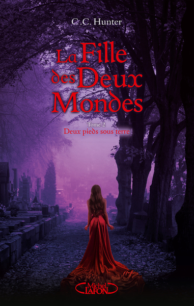 FILLE DES DEUX MONDES - TOME 2 DEUX PIEDS SOUS TERRE - VOLUME 02