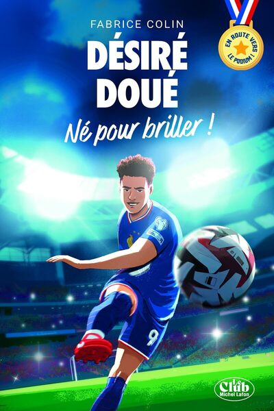 EN ROUTE VERS LE PODIUM - DESIRE DOUE - NE POUR BRILLER !