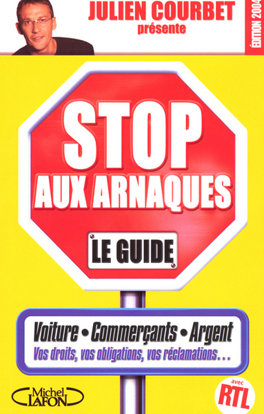 STOP AUX ARNAQUES LE GUIDE