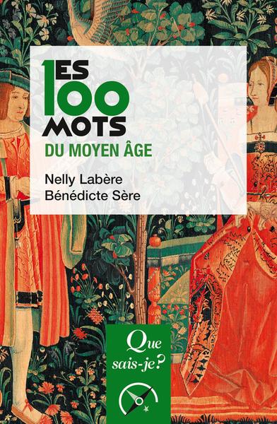 100 MOTS DU MOYEN AGE