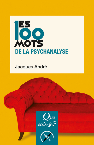 100 MOTS DE LA PSYCHANALYSE