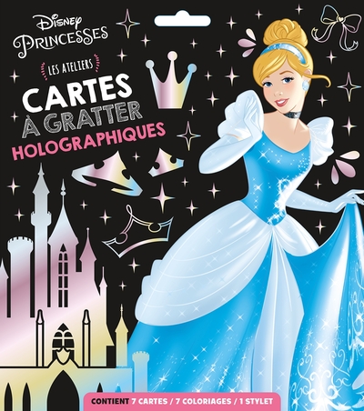 DISNEY PRINCESSES - LES ATELIERS DISNEY - CARTES A GRATTER HOLOGRAPHIQUES