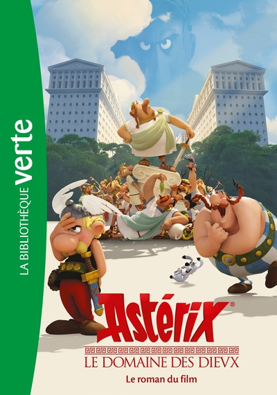 ASTERIX, LE DOMAINE DES DIEUX - LE ROMAN DU FILM