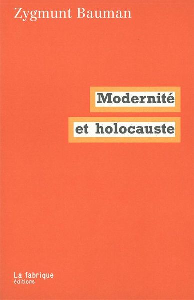 MODERNITE ET HOLOCAUSTE