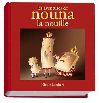 AVENTURES DE NOUNA LA NOUILLE (INTEGRALE + INEDITS)