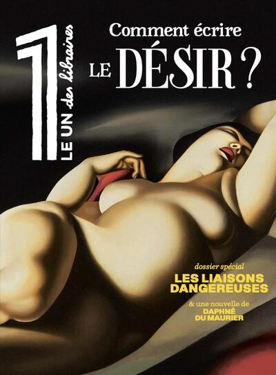 LE 1 DES LIBRAIRES - COMMENT ECRIRE LE DESIR ?