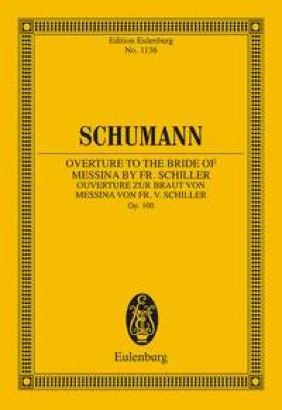 OVERTURE TO THE BRIDE OF MESSINA OP. 100 POCHE