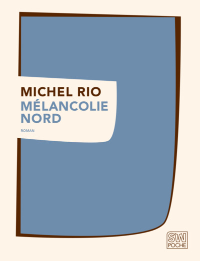 MELANCOLIE NORD