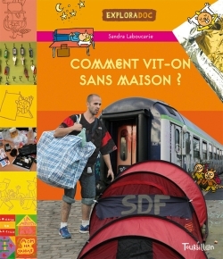 COMMENT VIT - ON SANS MAISON ?