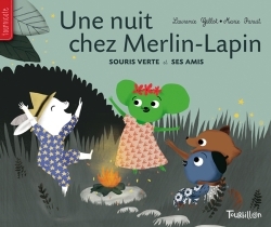 NUIT CHEZ MERLIN-LAPIN. SOURIS VERTE ET SES AMIS