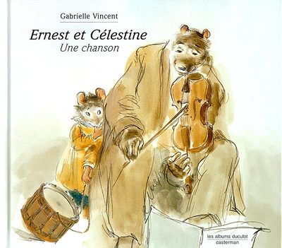 ERNEST ET CELESTINE UNE CHANSON