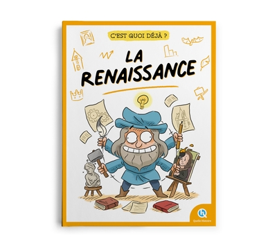 C´EST QUOI DEJA ? LA RENAISSANCE
