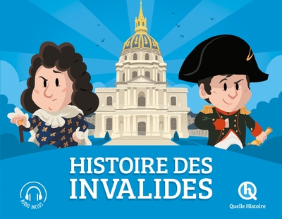 HISTOIRE DES INVALIDES