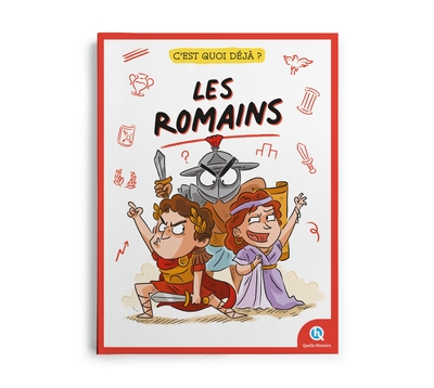 C´EST QUOI DEJA ? LES ROMAINS