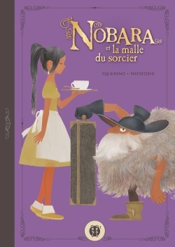 NOBARA ET LA MALLE DU SORCIER