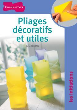 PLIAGES DECORATIFS ET UTILES