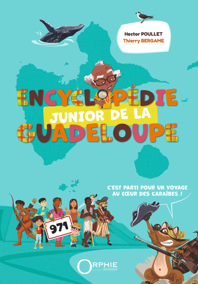 ENCYCLOPEDIE JUNIOR DE LA GUADELOUPE.