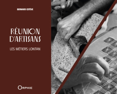 REUNION D´ARTISANS : LES METIERS LONTAN