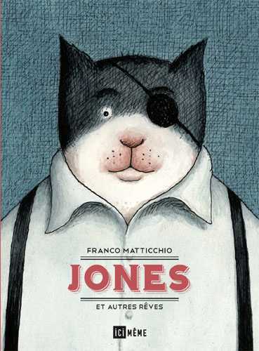 JONES ET AUTRES REVES