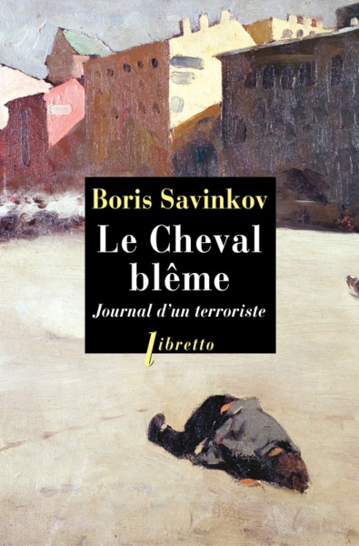 CHEVAL BLEME. JOURNAL D´UN TERRORISTE