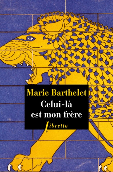 CELUI - LA EST MON FRERE