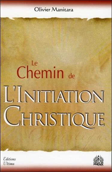 CHEMIN DE L'INITIATION CHRISTIQUE