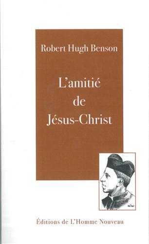 L´AMITIE DE JESUS-CHRIST