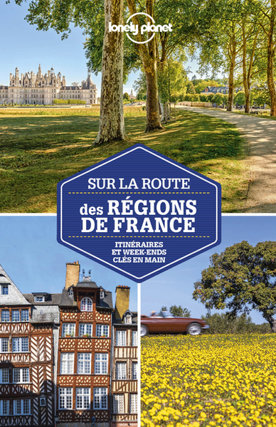 SUR LA ROUTE DES REGIONS DE FRANCE - 3ED