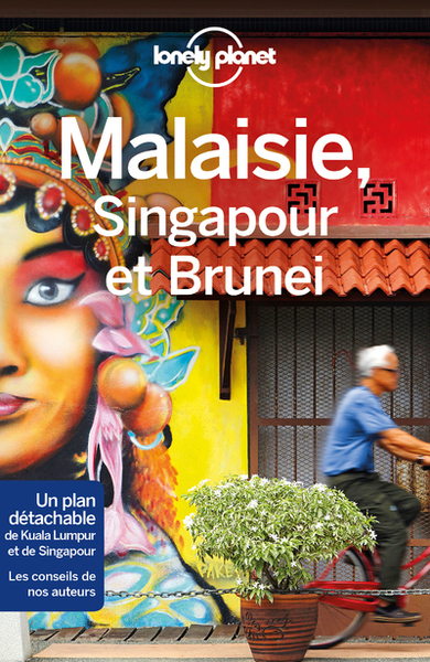 MALAISIE, SINGAPOUR ET BRUNEI 9ED