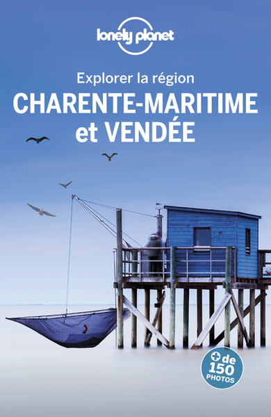 EXPLOREZ LA REGION CHARENTE MARITIME ET VENDEE 3ED