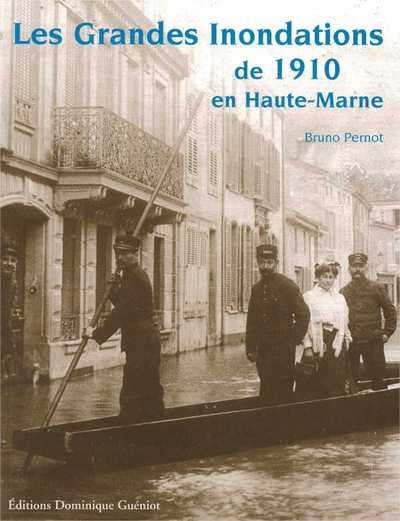 GRANDES INONDATIONS DE 1910 EN HAUTE-MARNE