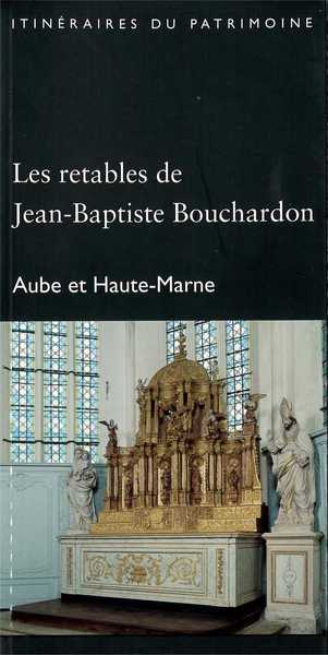ETABLES DE JEAN-BAPTISTE BOUCHARDON (AUBE, HAUTE-MARNE) - DRAC, COLL. 