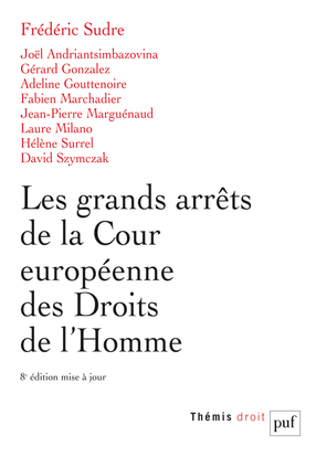 GRANDS ARRETS DE LA COUR EUROPEENNE DES DROITS DE L´HOMME
