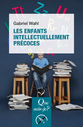 ENFANTS INTELLECTUELLEMENT PRECOCES (2ED) QSJ 3698