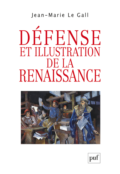 DEFENSE ET ILLUSTRATION DE LA RENAISSANCE