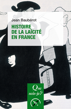 HISTOIRE DE LA LAICITE EN FRANCE (ED7) - QSJ 3571