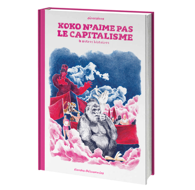 KOKO N´AIME PAS LE CAPITALISME - ET AUTRES HISTOIRES