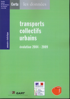 ANNUAIRE STATISTIQUE TRANSPORTS COLLECTIFS URBAINS 2010 EVOLUTION 20042009 COLL LES DONNEES