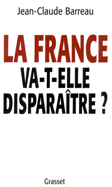 FRANCE VA-T-ELLE DISPARAITRE ?