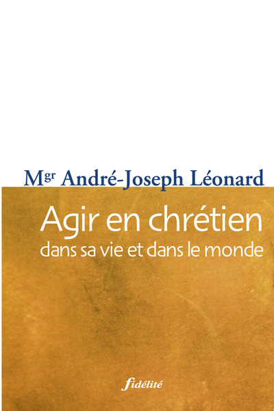 AGIR EN CHRETIEN