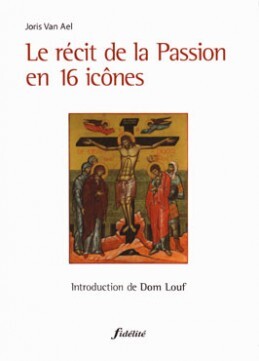 RECIT DE LA PASSION EN 16 ICONES