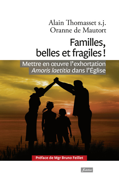 FAMILLES, BELLES ET FRAGILES !