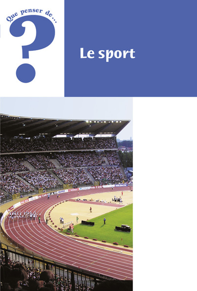 SPORT (QUE PENSER DE)